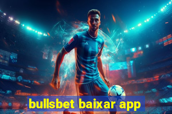 bullsbet baixar app